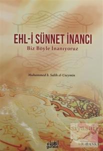 Ehl-i Sünnet İnancı - Biz Böyle İnanıyoruz