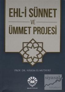 Ehl-i Sünnet ve Ümmet Projesi