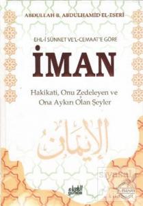 Ehl-i Sünnet Ve'l - Cemaat'e Göre İman (Ciltli)