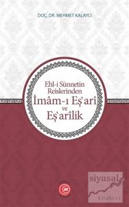 Ehl-i Sünnetin Reislerinden İmam-ı Eş'ari ve Eş'arilik