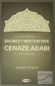 Ehlibeyt Mektebi'nde Cenaze Adabı