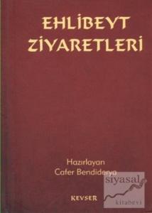 Ehlibeyt Ziyaretleri (Ciltli)