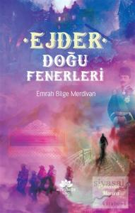 Ejder - Doğu Fenerleri