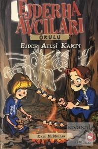 Ejderha Avcıları Okulu 17 Ejder Ateşi Kampı