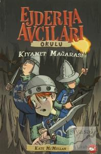 Ejderha Avcıları Okulu 3 Kıyamet Mağarası