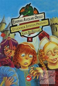 Ejderha Avcıları Okulu 4 Evlenmek İsteyen Prenses