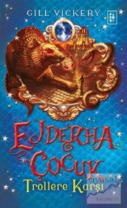 Ejderha Çocuk - Trollere Karşı