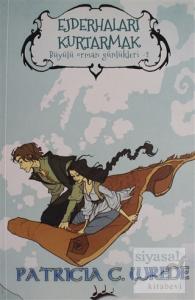 Ejderhaları Kurtarmak - Büyülü Orman Günlükleri 2