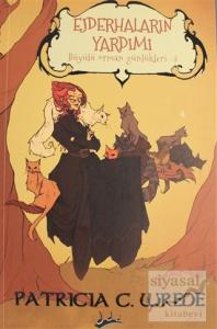 Ejderhaların Yardımı - Büyülü Orman Günlükleri 3