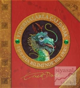 Ejderhalarla Çalışmak (Ciltli)