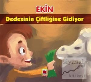 Ekin Dedesinin Çiftliğine Gidiyor
