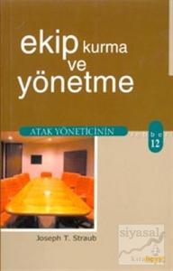 Ekip Kurma ve Yönetme