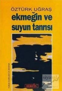 Ekmeğin ve Suyun Tanrısı Ekmeğin ve Suyun Tanrısı