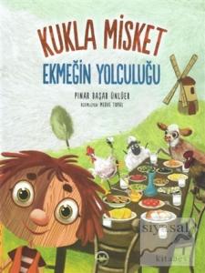 Ekmeğin Yolculuğu - Kukla Misket