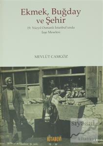 Ekmek Buğday ve Şehir