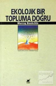 Ekolojik Bir Topluma Doğru