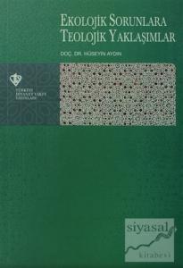 Ekolojik Sorunlara Teolojik Yaklaşımlar