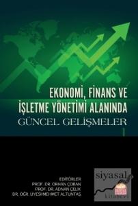 Ekonomi, Finans ve İşletme Yönetimi Alanında Güncel Gelişmeler 1
