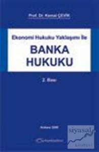 Ekonomi Hukuku Yaklaşımı İle Banka Hukuku