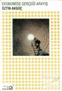Ekonomide Gerçeği Arayış