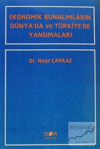 Ekonomik Bunalımların Dünya'da ve Türkiye'de Yansımaları