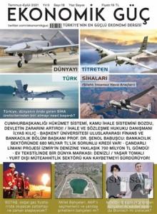 Ekonomik Güç Dergisi Sayı: 18 Temmuz - Eylül 2021