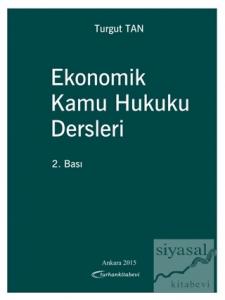 Ekonomik Kamu Hukuku Dersleri