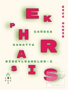 Ekphrasis - Çağdaş Sanatta Bireyleşmeler 1