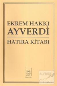 Ekrem Hakkı Ayverdi Hatıra Kitabı