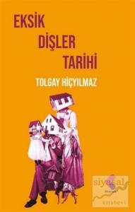 Eksik Dişler Tarihi