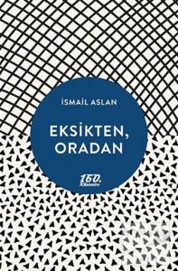 Eksikten, Oradan