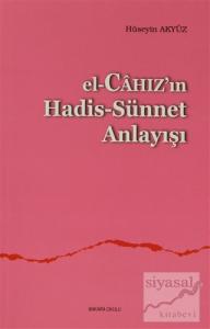 El, Cahaz'ın Hadis - Sünnet Anlayışı