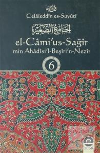 El-Cami'us-Sağir Min Ahadisi'l-Beşin-Nezir Cilt: 6 (Ciltli)
