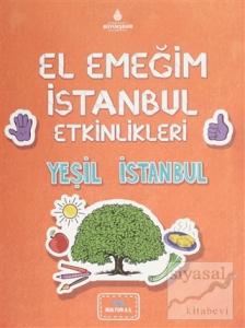 El Emeğim İstanbul Etkinlikleri Yeşil İstanbul