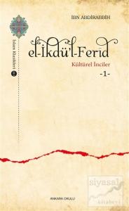 El-İkdü'l-Ferid - Kültürel İnciler 1