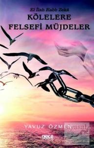 El İlah Rabb Zeka - Kölelere Felsefi Müjdeler