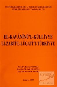 El-Kavaninü'l-Külliyye Li-Zabti'l-lügati't-Türkiyye