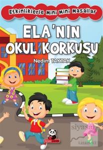 Ela'nın Okul Korkusu