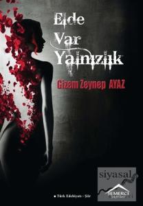 Elde Var Yalnızlık