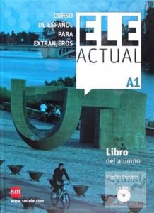 Ele Actual A1 Libro Del Alumno (Con Licencia Digital) (Ciltli)