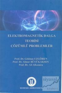 Elekromagnetik Dalga Teorisi Çözümlü Problemler