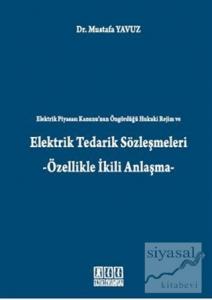 Elektrik Tedarik Sözleşmeleri (Ciltli)
