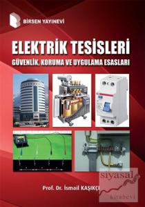 Elektrik Tesisleri Güvenlik, Koruma ve Uygulama Esasları