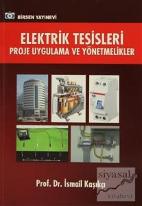 Elektrik Tesisleri Proje Uygulama ve Yönetmelikler