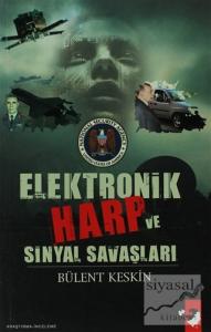 Elektronik Harp Ve Sinyal Savaşları