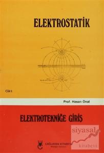 Elektrostatik Cilt: 1 Elektrotekniğe Giriş
