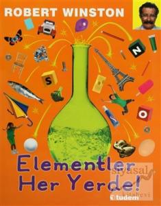Elementler Her Yerde! (Ciltli)