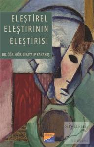 Eleştirel Eleştirinin Eleştirisi