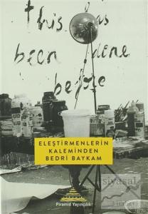 Eleştirmenlerin Kaleminden Bedri Baykam (Ciltli)