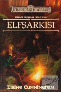 Elfşarkısı Şarkılar ve Kılıçlar 2. Kitap Unutulmuş Diyarlar